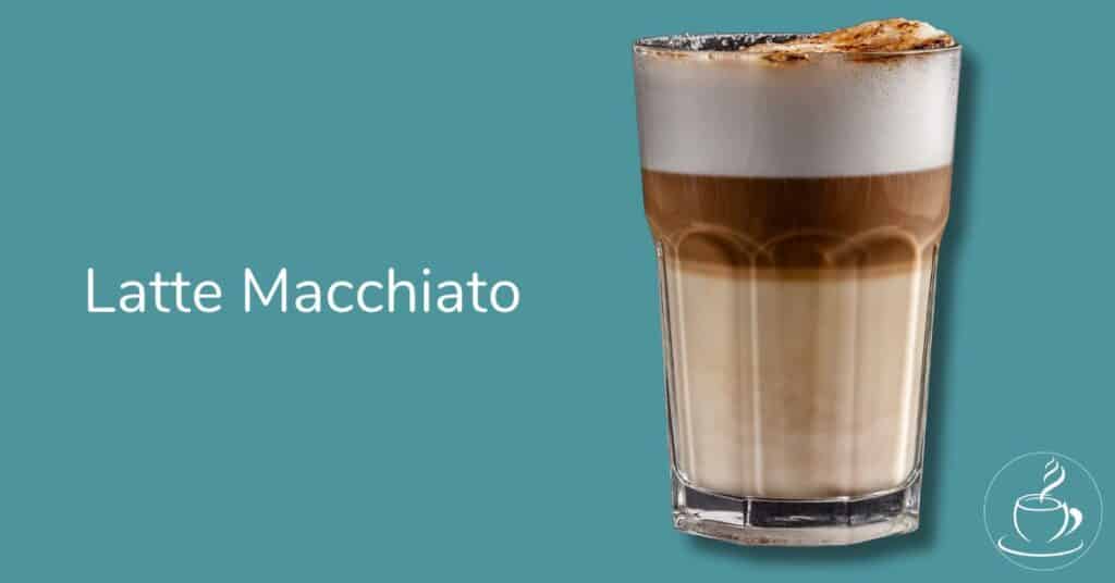 Qu'est ce qu'un latte macchiato ?